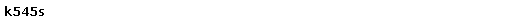 Casella di testo: k545s